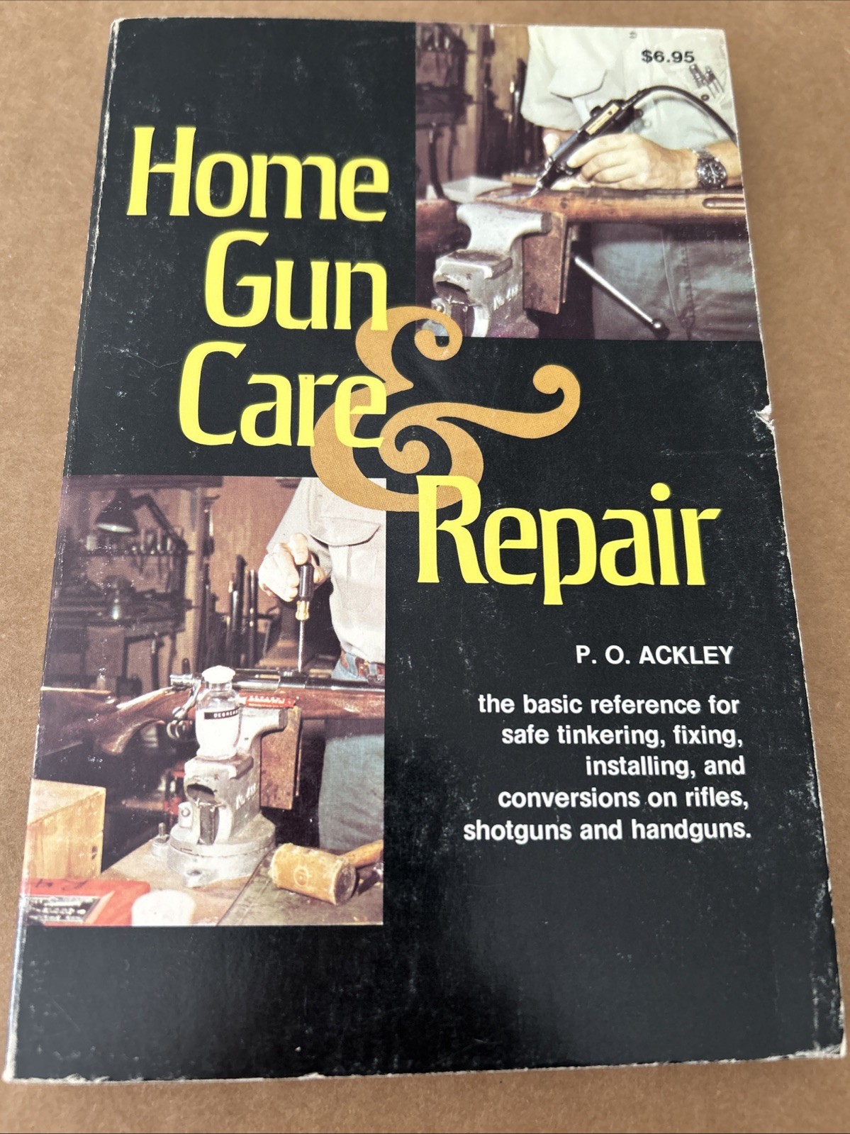 HOME GUN CARE & REPAIR, 1981 BY P.O ACKLEY, STACKPOLE BOOKS