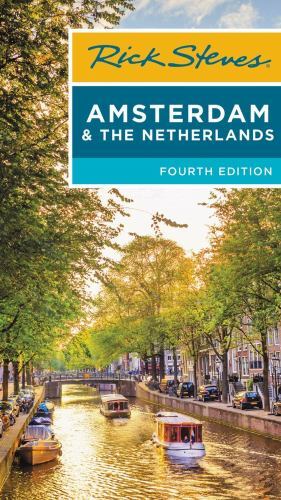 Rick Steves Amsterdam & the Netherlands by Steves, Rick; Openshaw, Gene
