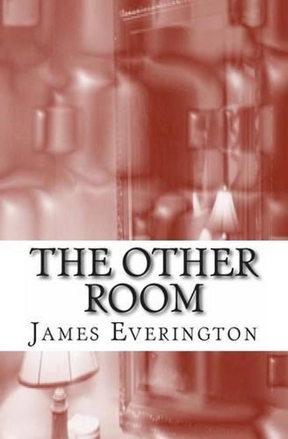 The Other Room: Weird Fiction by James Everington (English) Paperback Book