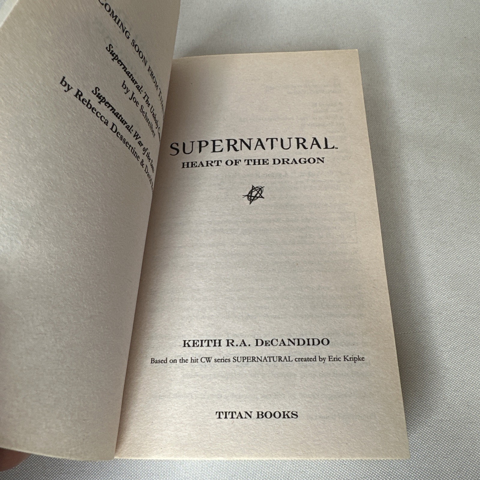 Supernatural: Heart of the Dragon by Keith R. A. DeCandido 2010 First Edition