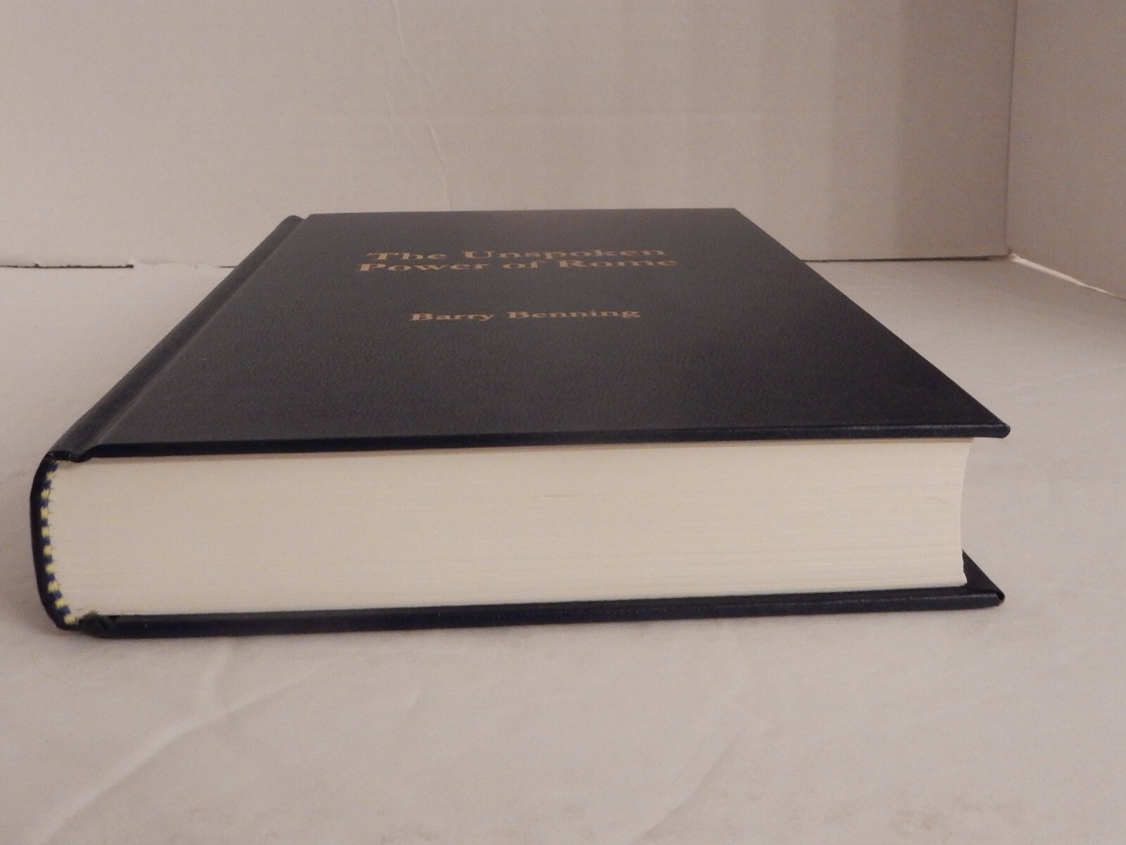 INSCRIBED by Barry Benning; THE UNSPOKEN POWER OF ROME-2001 1st Ed (Catholicism)