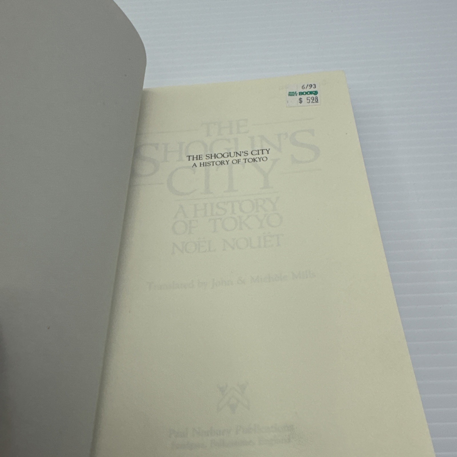 The Shogun’s City A History of Tokyo Noël Nouët 1990 HC Japanese History