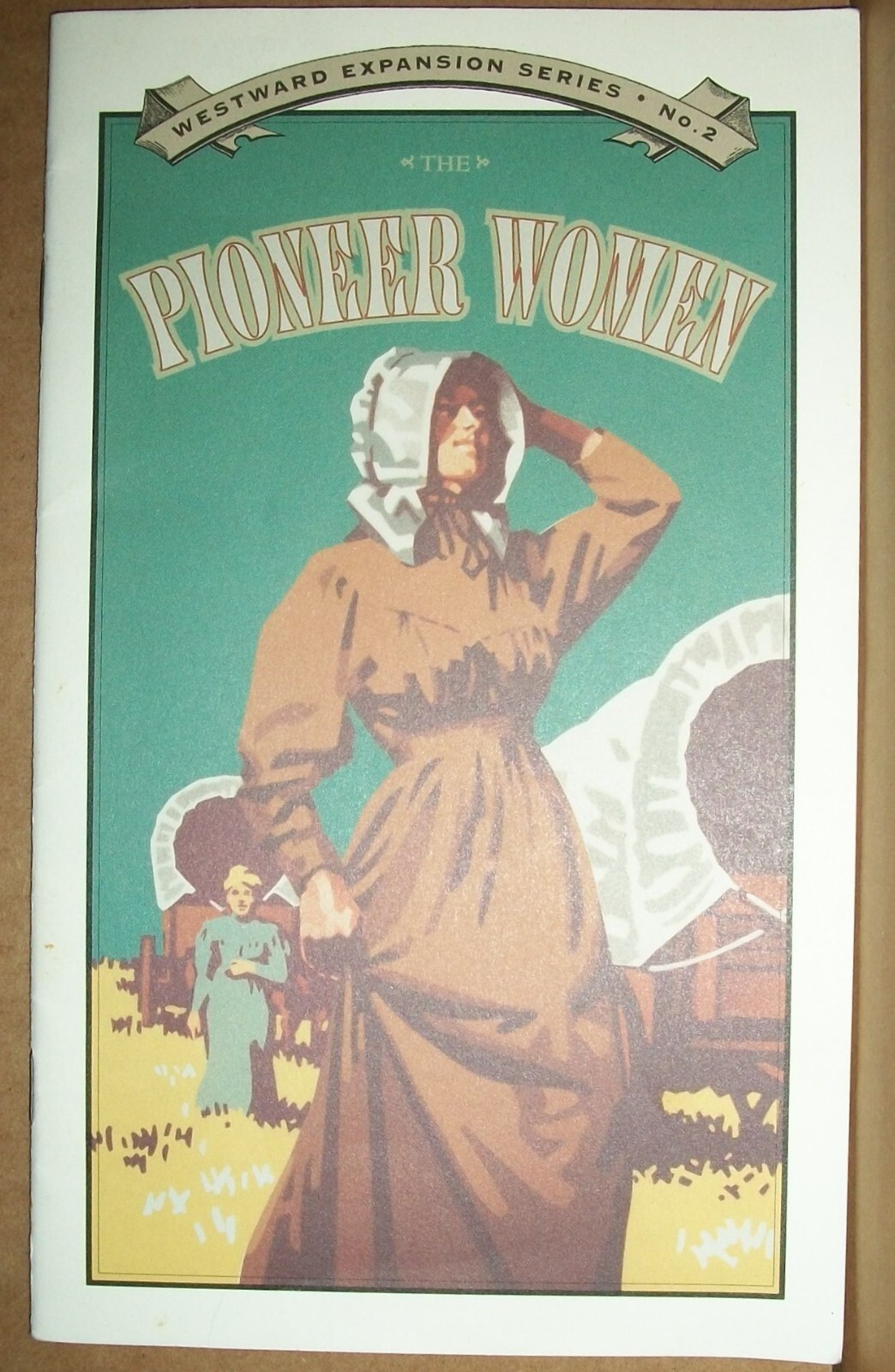 Pioneer Women Westward Expansion No. 2 stapled booklet 20pgs Rose Houk 1999 VG