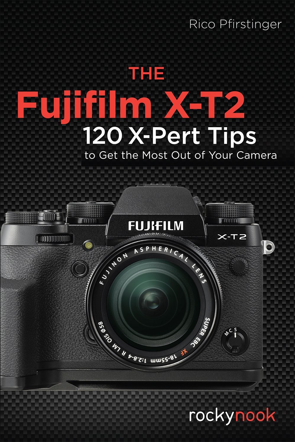 The Fujifilm X-T2 by Rico Pfirstinger