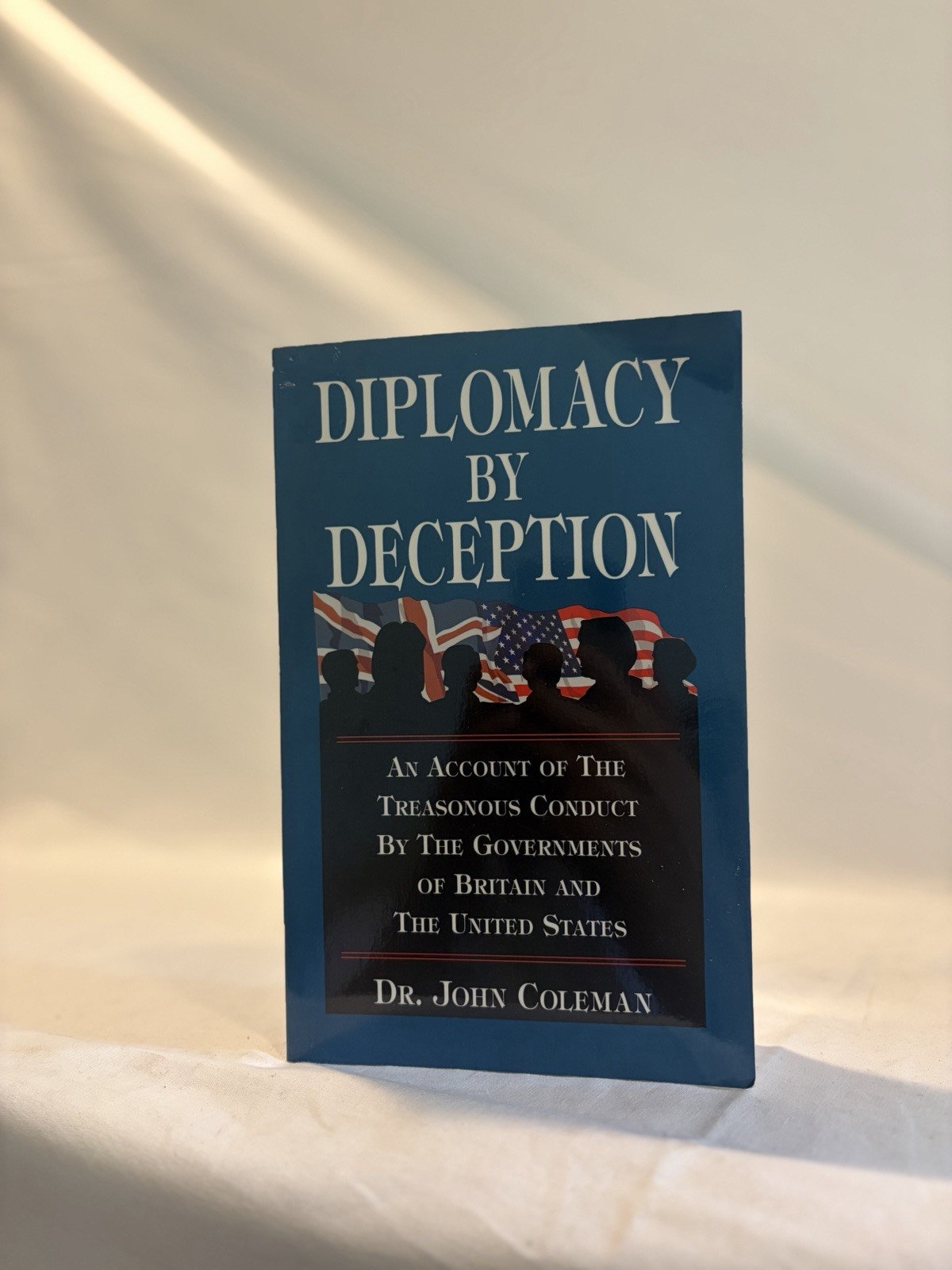 Diplomacy by Deception – Paperback By John Coleman – GOOD