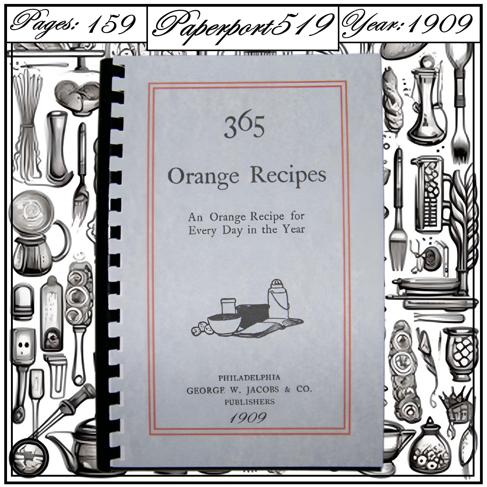 (1909) 365 Orange Recipes Vintage Cook Book 159 Pages