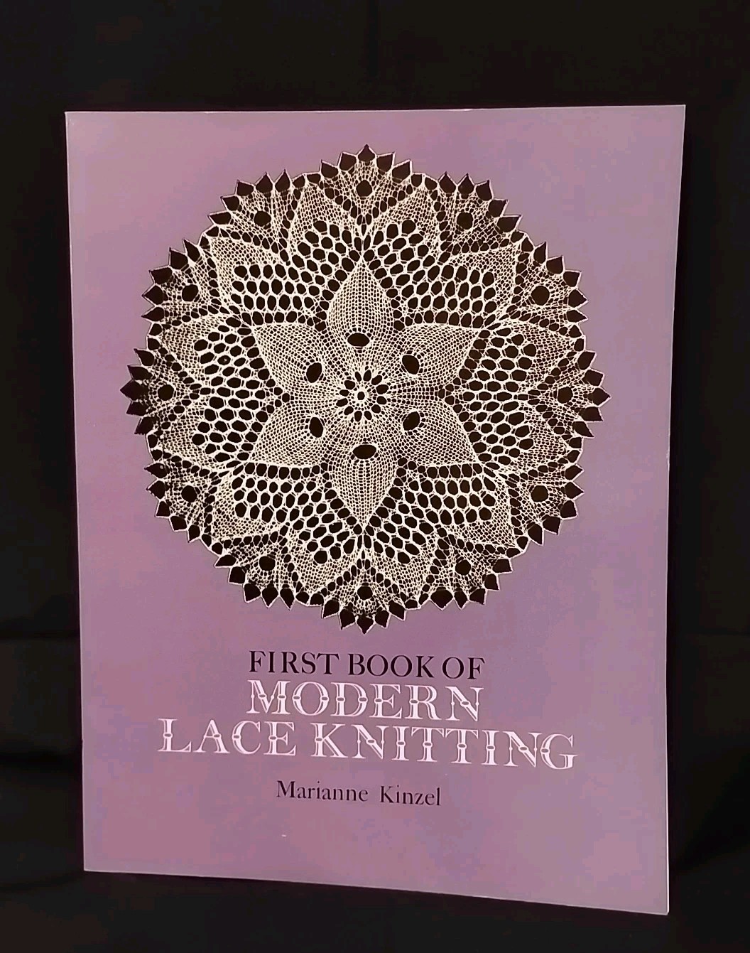 First Book of Modern Lace Knitting by Marianne Kinzel (1972, Dover Publications)