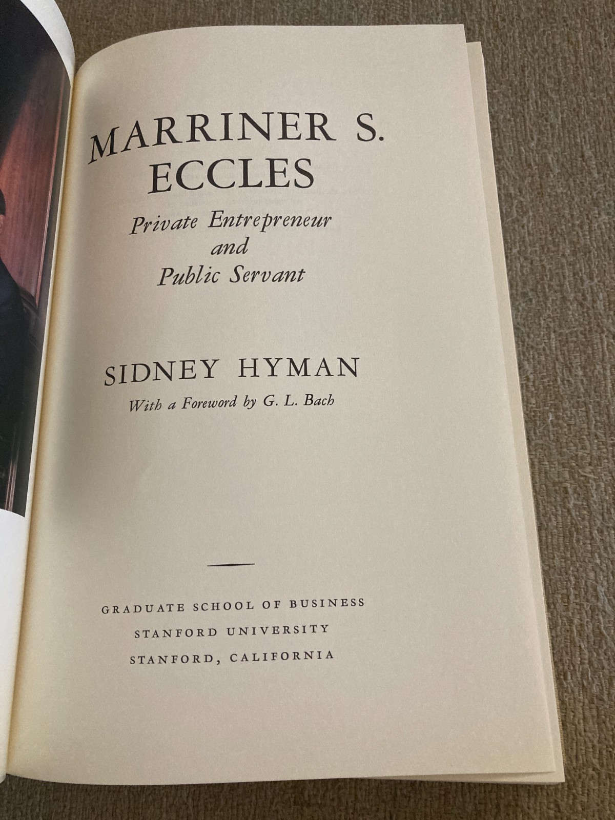 Marriner S. Eccles: Private Entrepreneur & Public Servant | Sidney Hyman | 1976