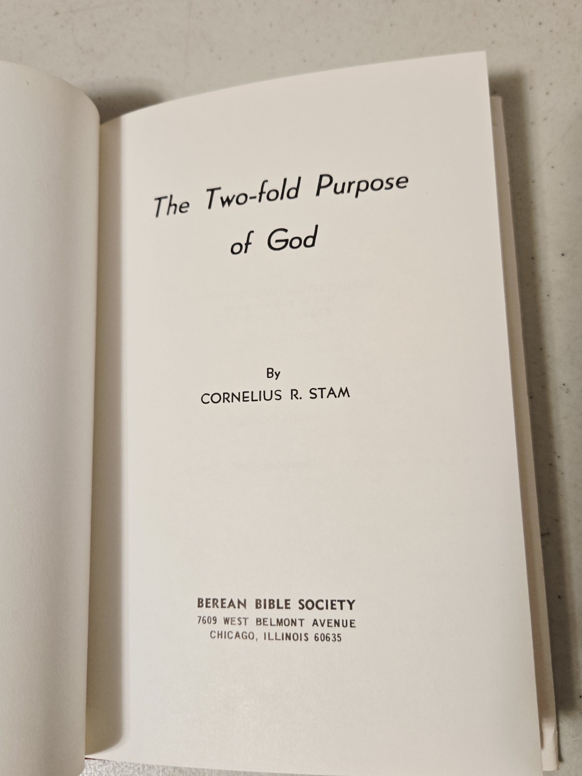 The Two-Fold Purpose Of God by C.R. Stam (Berean Bible Society, 1985) HCDJ