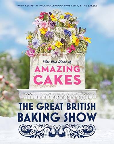 The Great British Baking Show: The Big Book of Amazing Cakes – VERY GOOD