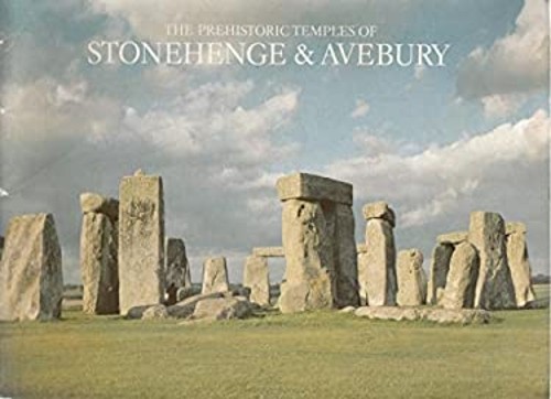 The Prehistoric Temples of Stonehenge & Avebury Hardcover