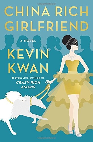 China Rich Girlfriend: A Novel – hardcover Kwan, Kevin
