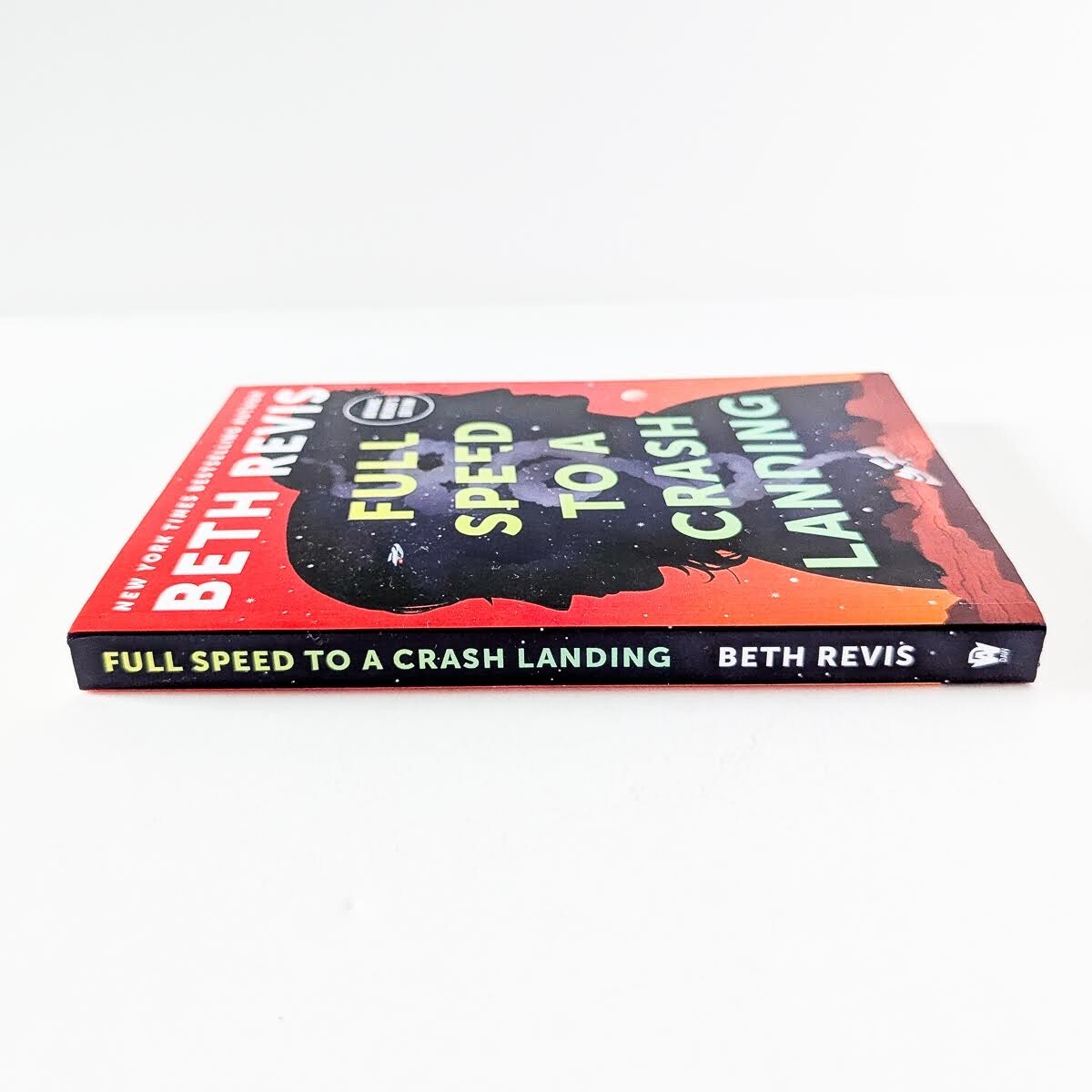 FULL SPEED TO A CRASH LANDING Beth Revis *08/24 DAW ARC LIKE NEW* Advance Reader