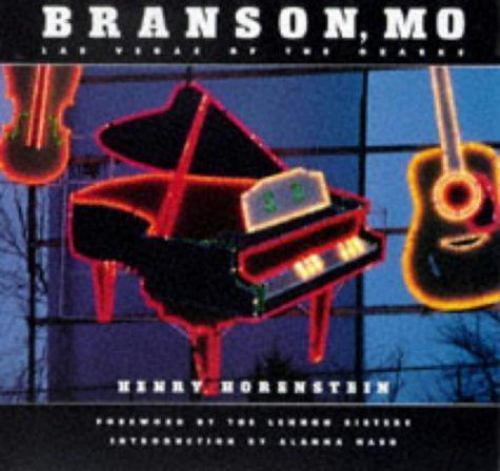 Branson, Mo: Las Vegas of the Ozarks by Henry Horenstein; The Lennon Sisters