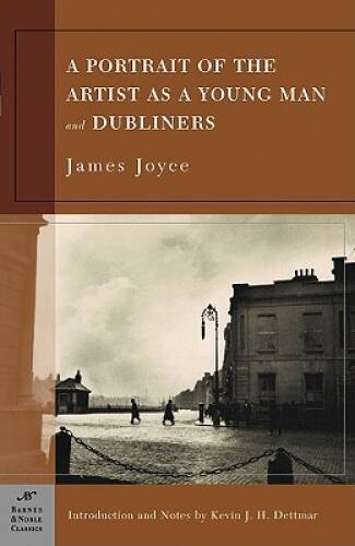 A Portrait of the Artist as a Young Man and Dubliners (Barnes & Nob – VERY GOOD