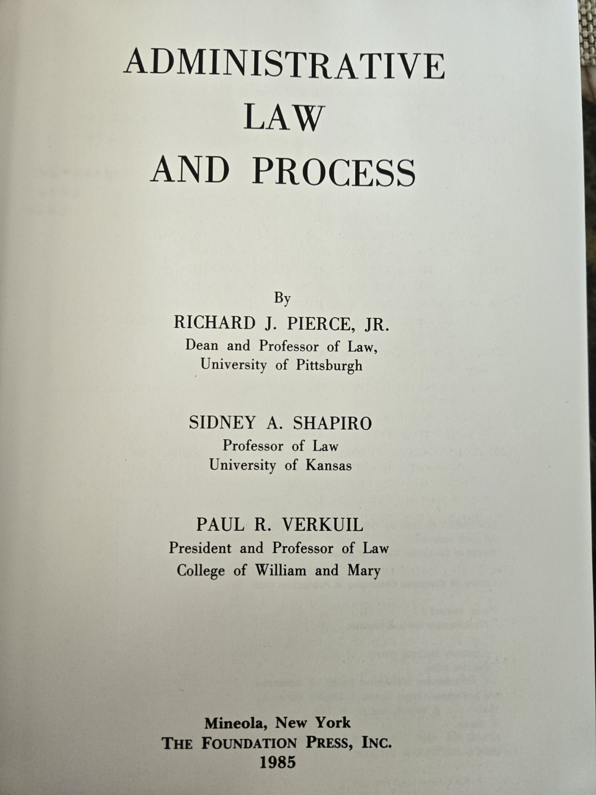 ADMINISTRATIVE LAW AND PROCESS by Pierce, Shapiro & Verkuil, 1985