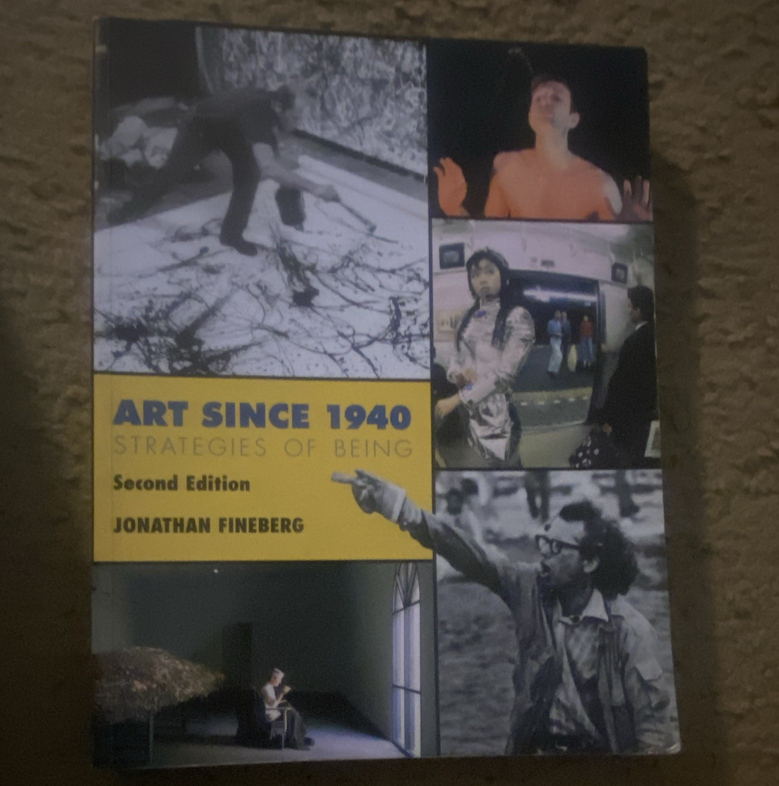 Jonathan Fineberg – Art Since 1940: Strategies of Being 2nd Ed Paperback