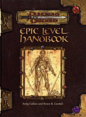 Epic Level Handbook (Dungeon & Dragons d20 3.0 Fantasy Roleplaying), Andy Collin