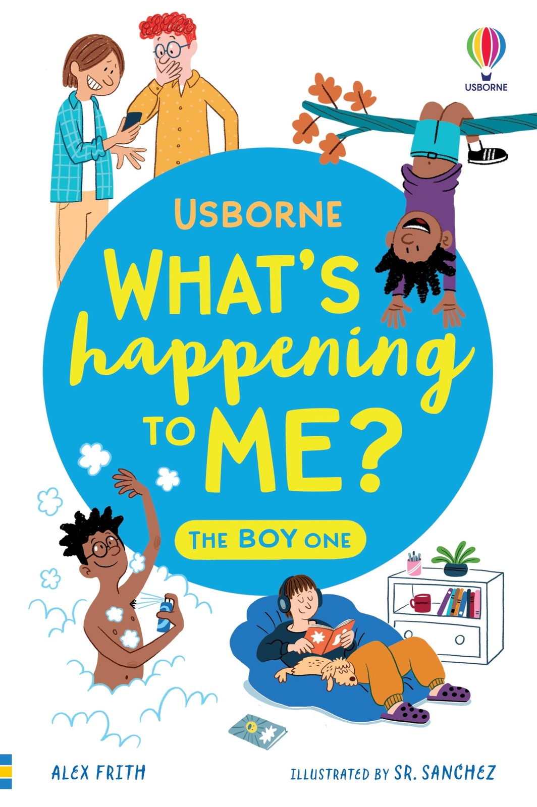 What’s Happening To Me? The Boy One By Frith, Alex Alex Frith, M