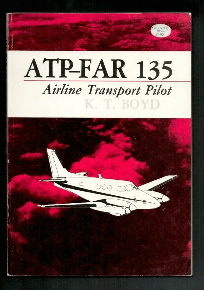 1983 ATP-FAR 135 Airline Transport Pilot by K.T. Boyd – Vintage Book