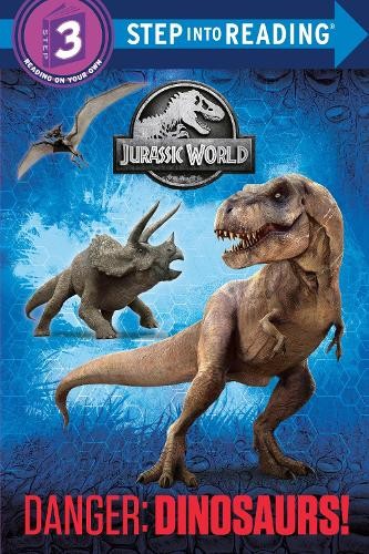Courtney Carbone Danger: Dinosaurs! (Jurassic World) (Paperback)