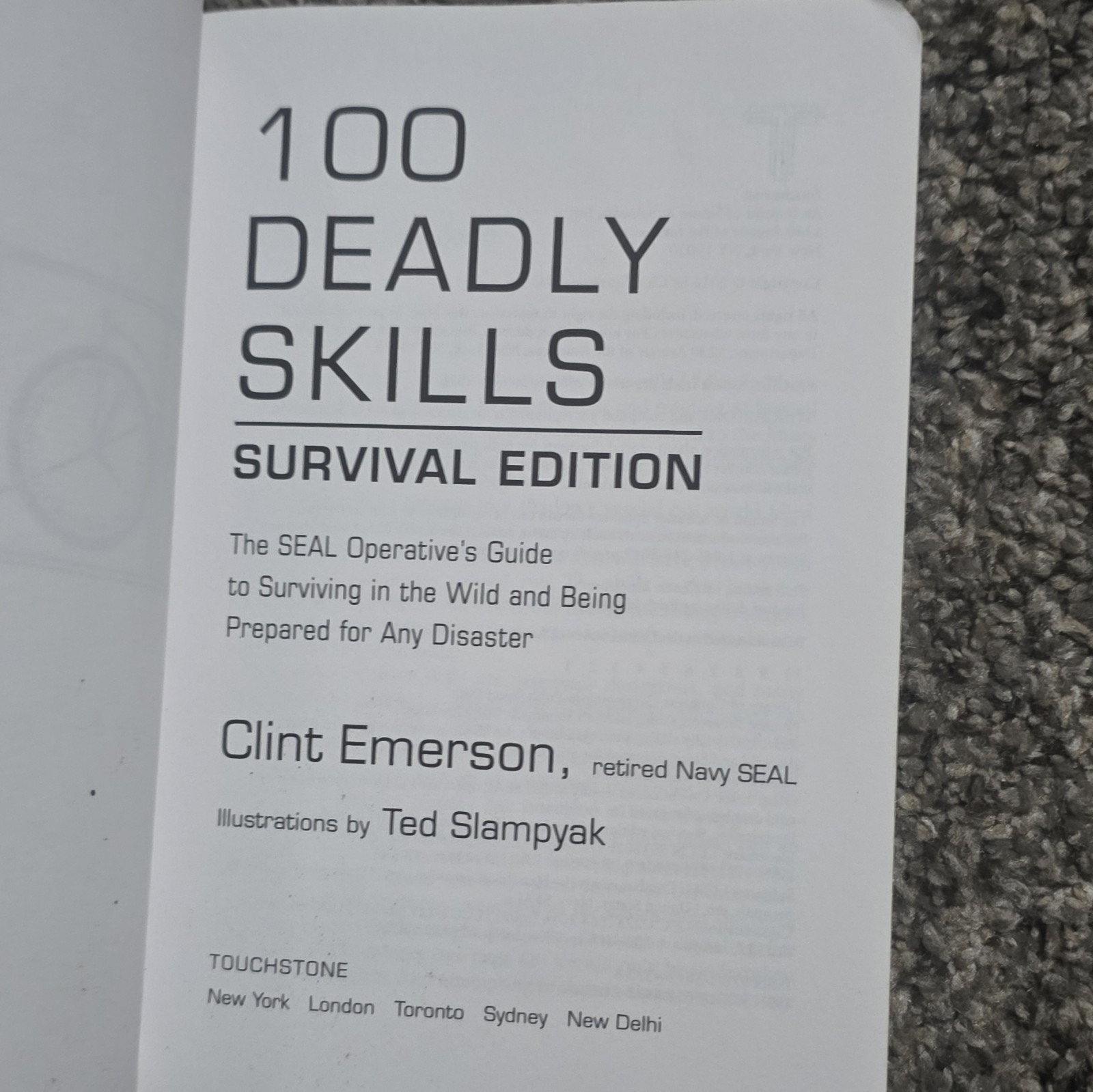 Touchstone Clint Emerson 100 Deadly Skills Survival Edition PB Illus 2016