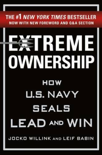 Extreme Ownership: How U.S. Navy SEALs Lead and Win (New Edition) – GOOD