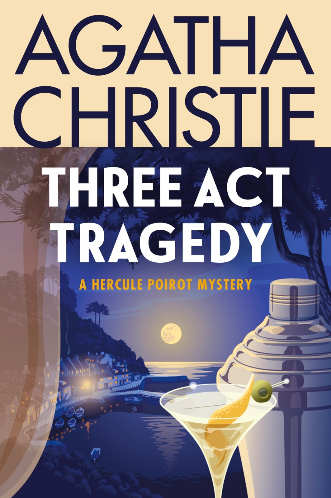 Three Act Tragedy: A Hercule Poirot Mystery: The Official Authorized Edition…