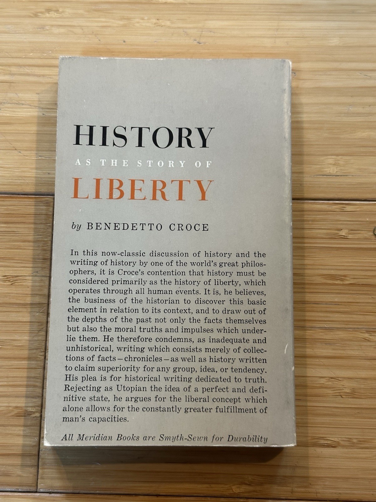 HISTORY AS THE STORY OF LIBERTY by Benedetto Croce 1955 Paperback