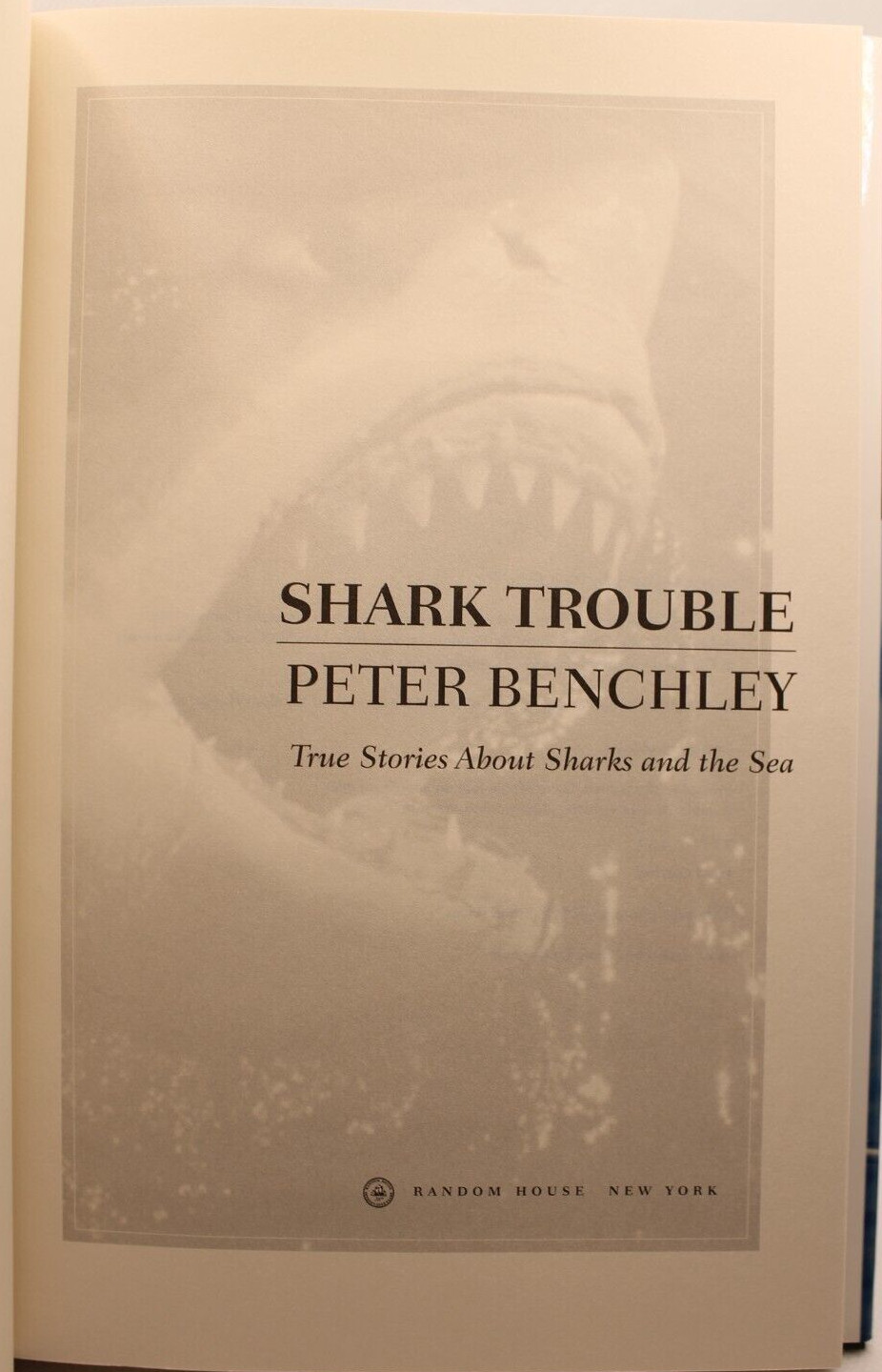 Shark Trouble by Peter Benchley Hardcover 2002 Attacks Great White Tiger Bull