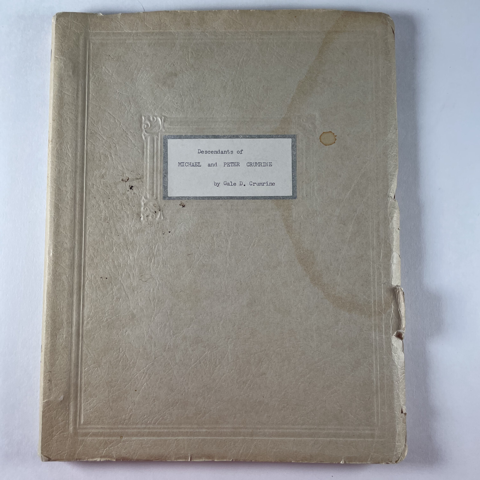 Descendants of Michael & Peter Crumrine 1971 Gale D. Crumrine PB