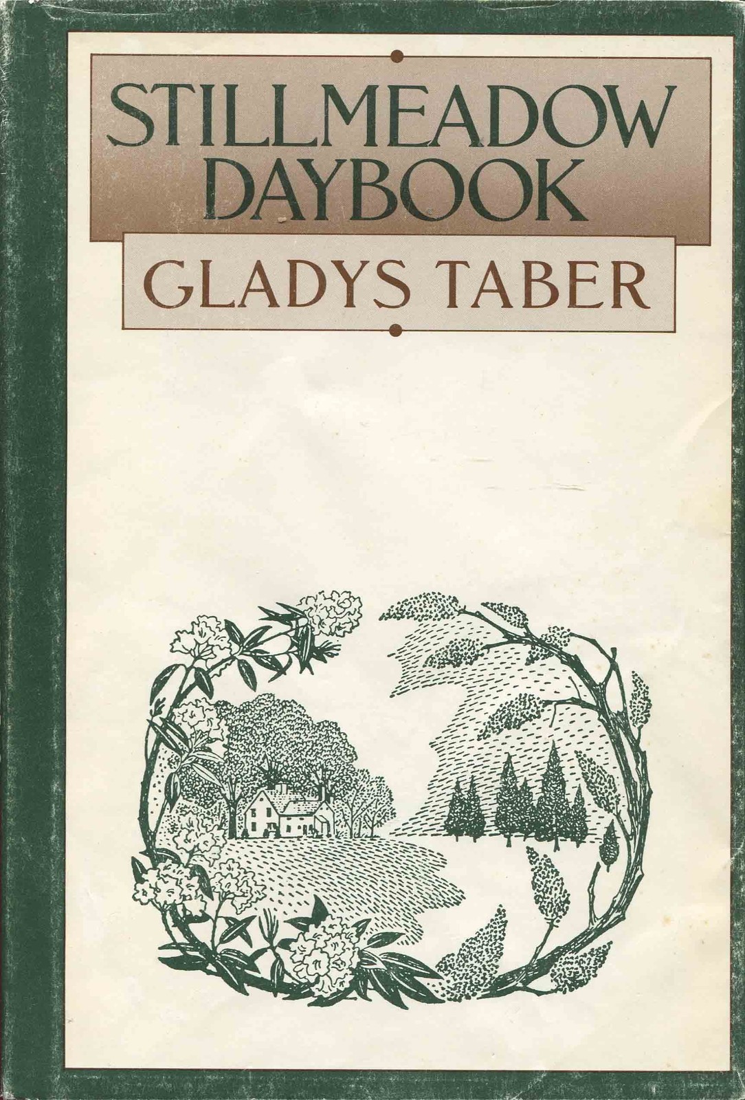 Stillmeadow Daybook – Taber, Gladys – Acceptable – See condition notes