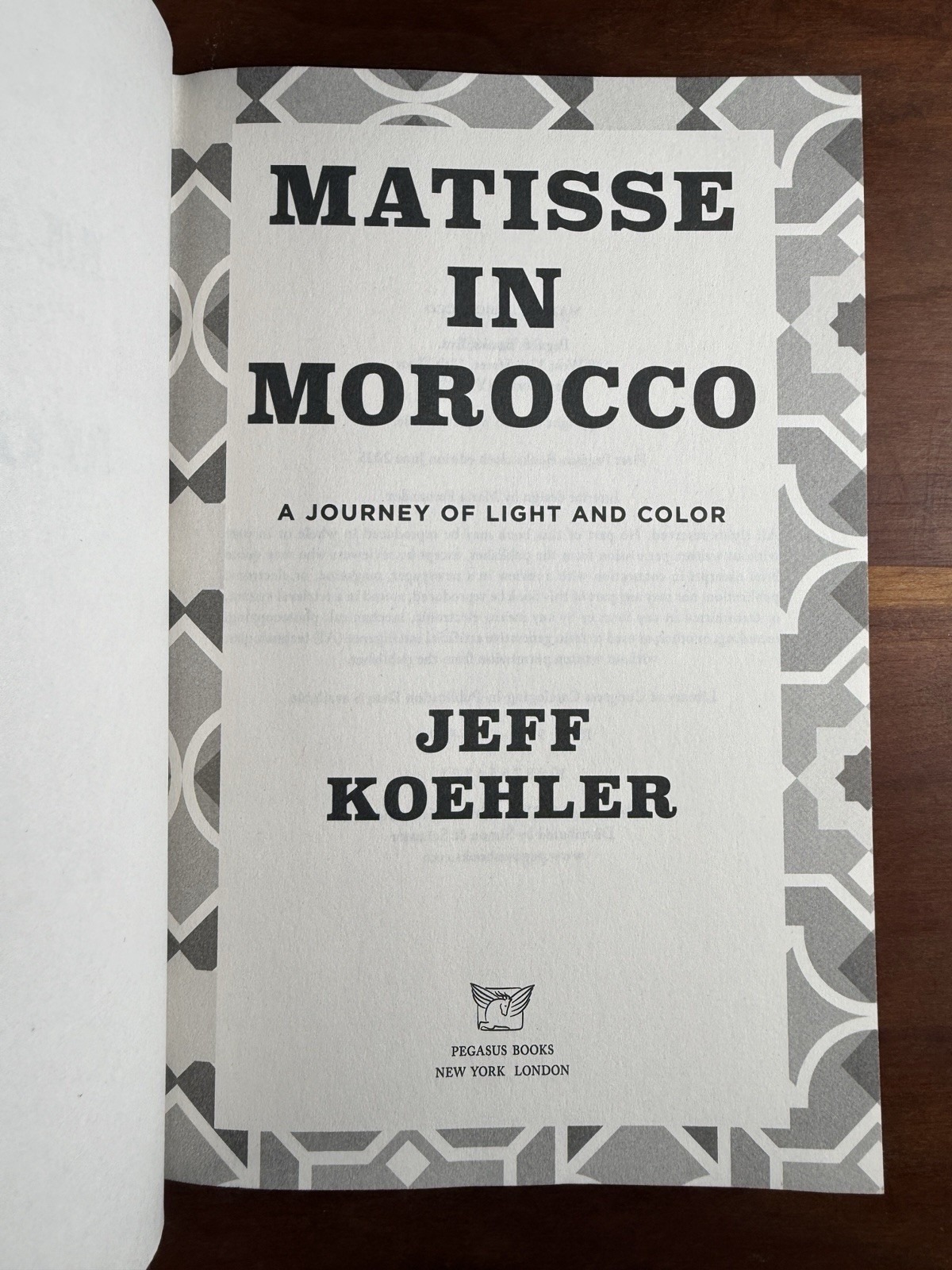 Matisse in Morocco: A Journey of Light and Color Jeff Koehler Hardcover