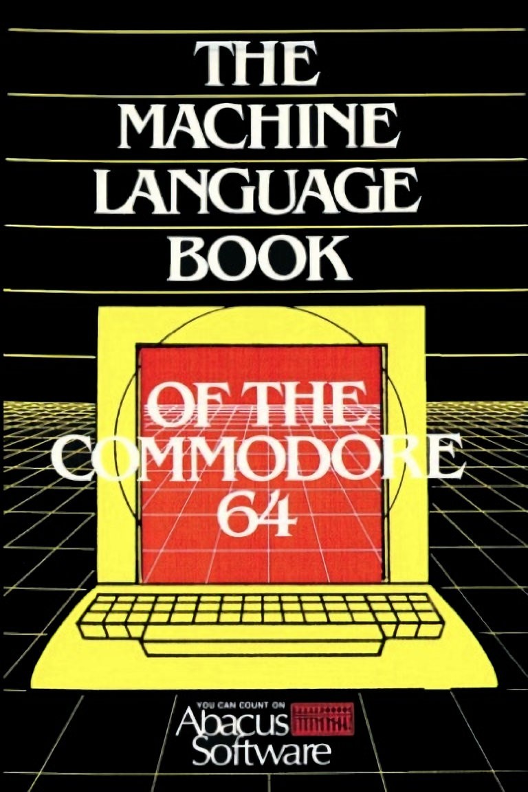 The Machine Language Book of the Commodore 64 – By Lothar Englisch – Coil Bound