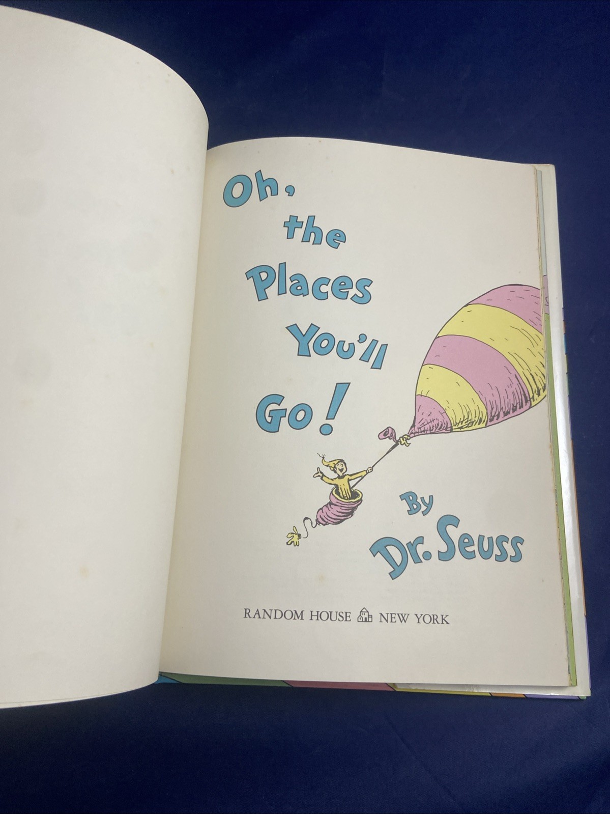 OH, THE PLACES YOU’LL GO! Dr. Seuss Suess 1990 HC/DJ 1st Edition 1st Printing!