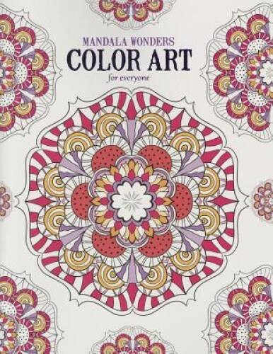Mandala Wonders Color Art for Everyone – Leisure Arts (6765) – VERY GOOD