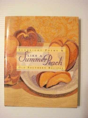 Like a Summer Peach: – Hardcover, by Farley Blanche Flanders; – Very Good w