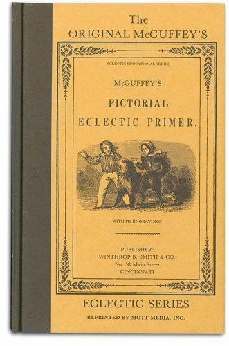 McGuffey’s Eclectic Pictorial Primer by William McGuffey