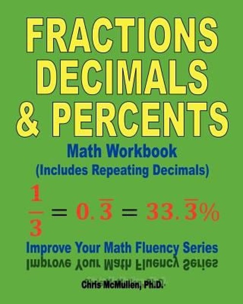 Fractions, Decimals, and Percents Math Workbook Includes Repeatin