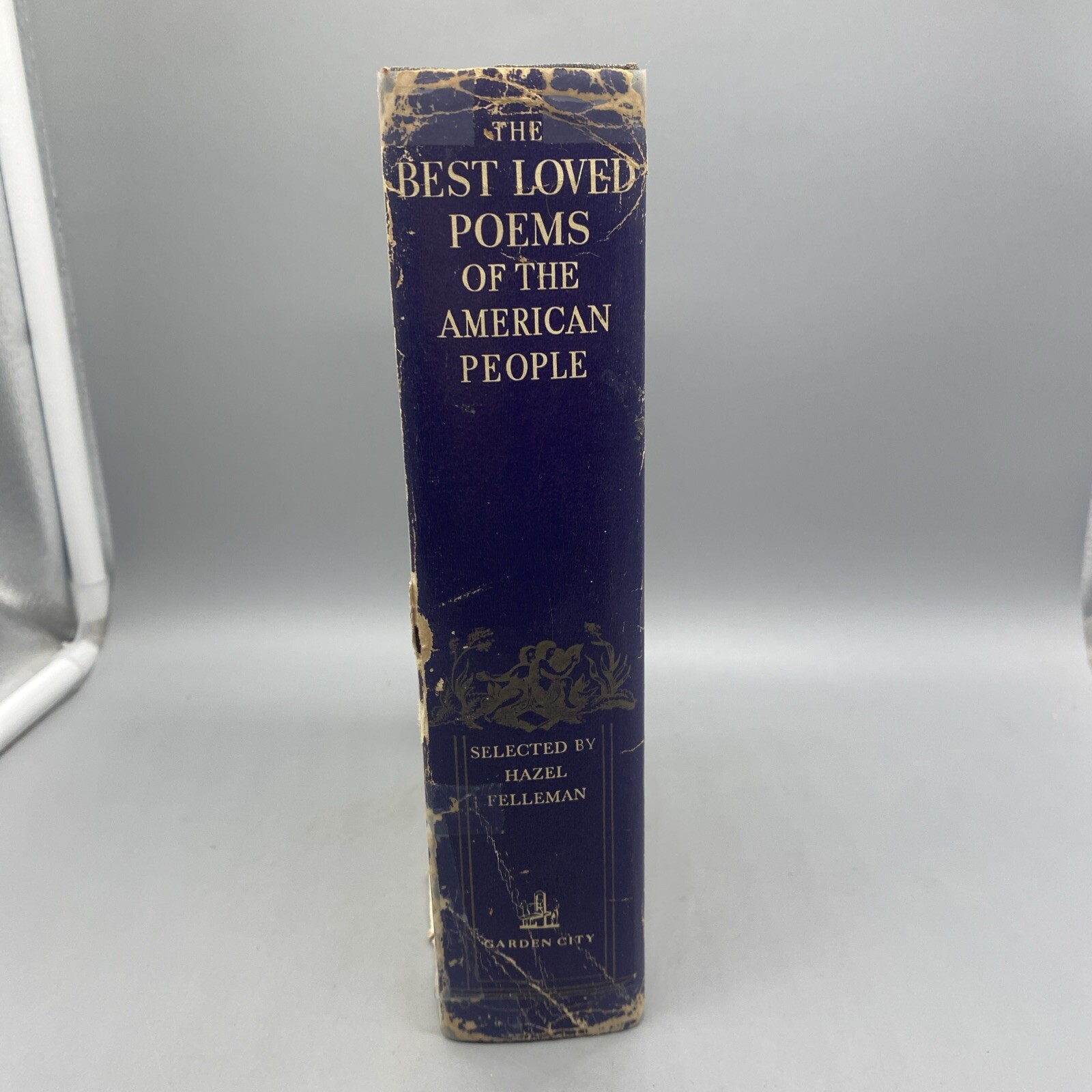 The Best Loved Poems Of The American People selected by Hazel Felleman HC 1936