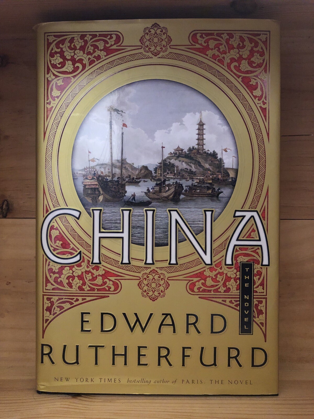 China The novel Hardcover by Edward Rutherfurd FIRST EDITION HC/DJ 2021