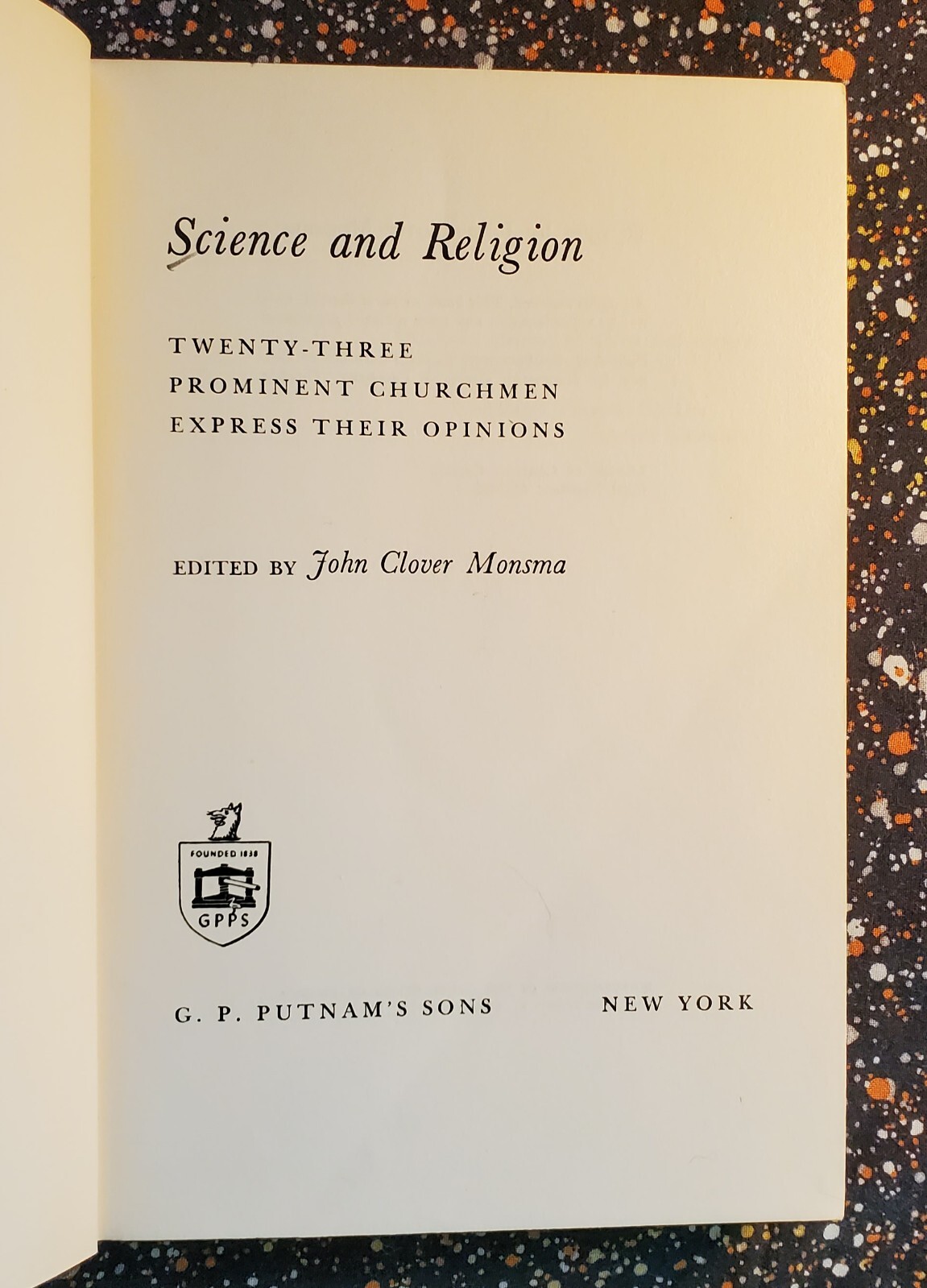 Science and Religion Twenty-Three Prominent Churchmen Express Their Opinion 1962