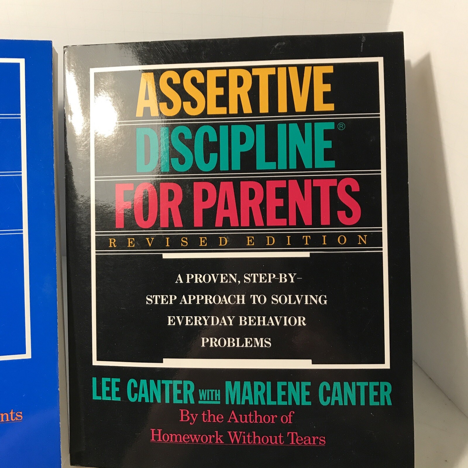 2 Books Homework Without Tears & Assertive Discipline For Parents By Lee Canter