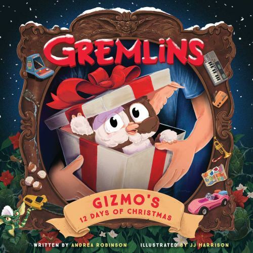 Gremlins: Gizmo’s 12 Days of Christmas by Andrea Robinson (hardcover)