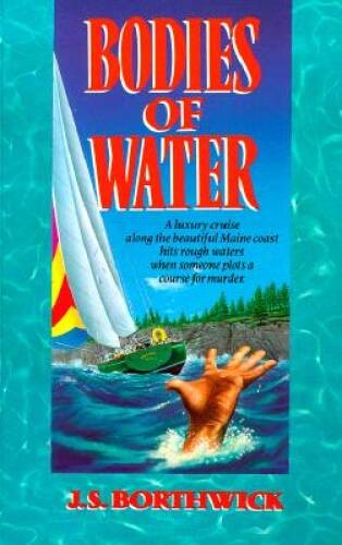 Bodies of Water – Mass Market Paperback By Borthwick, J S – ACCEPTABLE