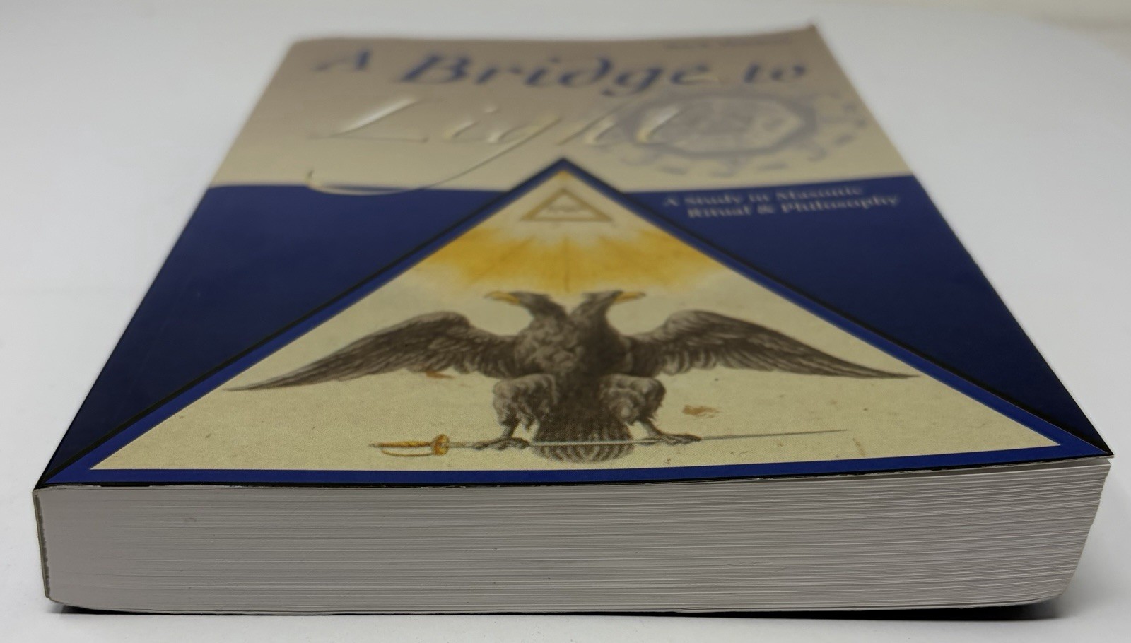A Bridge to Light : Study in Masonic Ritual & Philosophy by Rex R. Hutchens Book