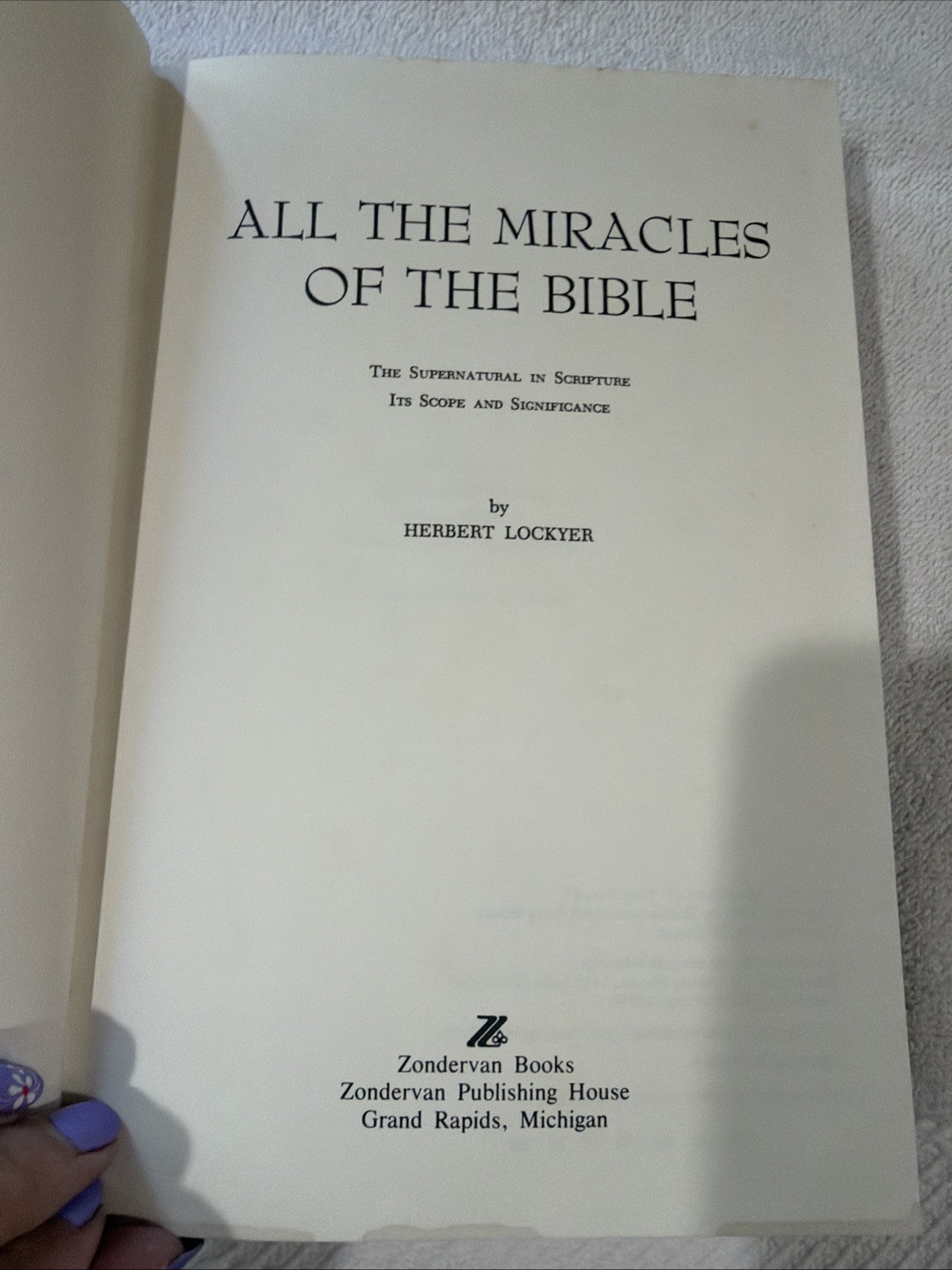 All the Miracles of the Bible Lockyer Zondervan HC 1961 Vintage Book