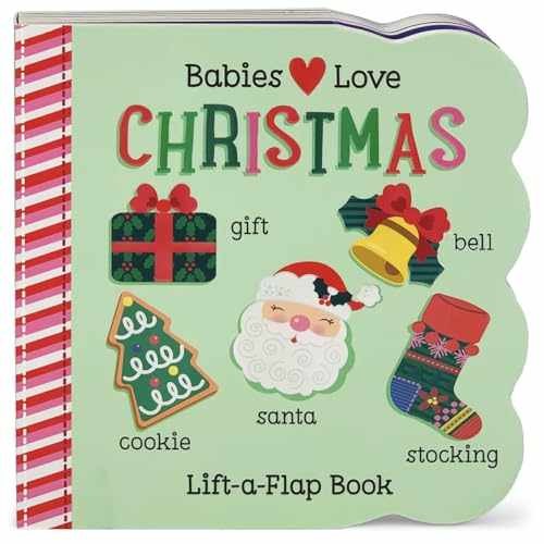 Babies Love Christmas: – Board book, by Holly Berry-Byrd; Cottage – Very Good