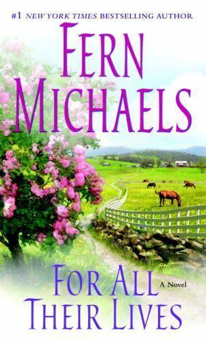 For All Their Lives: A Novel by Michaels, Fern, Good Book