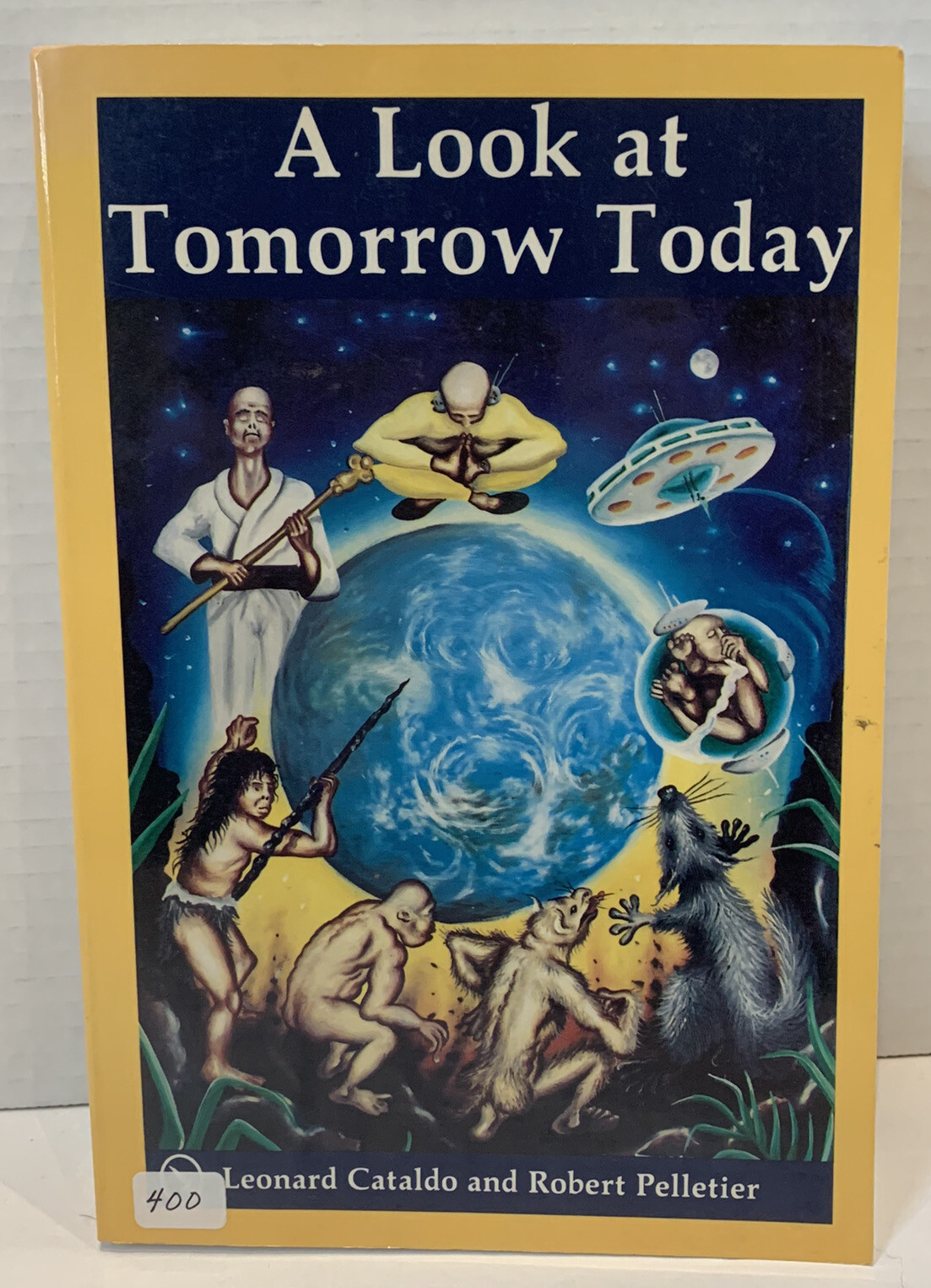 A Look at Tomorrow Today by Leonard Cataldo (1997, Trade Paperback)